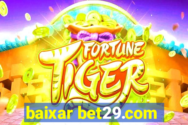 baixar bet29.com